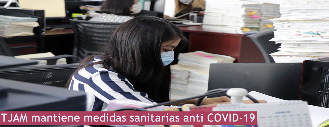 TJAM mantiene medidas sanitarias anti COVID-19